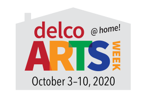 Delco Arts Week at Home