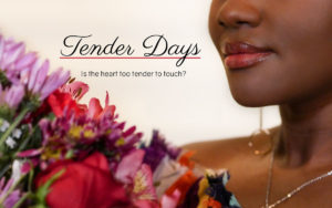 Tender Days