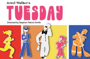 Jewel Walker's Tuesday Directed by Stephen Patrick Smith