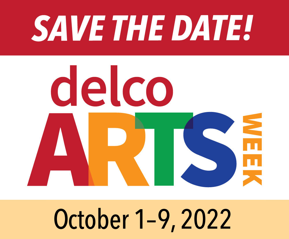 Delco Arts Week - Save the Date
