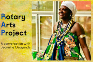 Rotary Arts Project with Jeannine Osayande
