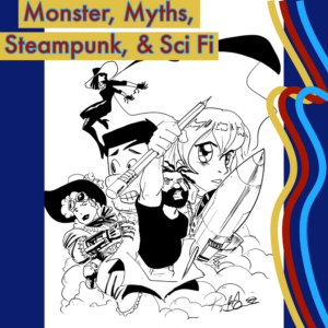 Monsters, Myths, Steampunk & SciFi