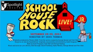 School House Rock at Spotlight Theatre