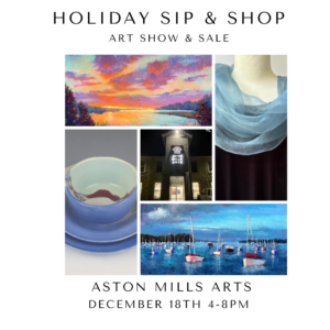 Aston Mills Arts Holiday Sip & Shop